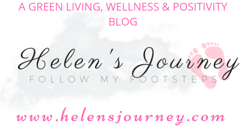 Helen's Journey - a blog about green living, natural product reviews, chronic illness, wellness, positivity, self love, spiritual soul food and my poetry.