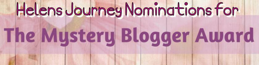 helens journey mystery blogger award nominations