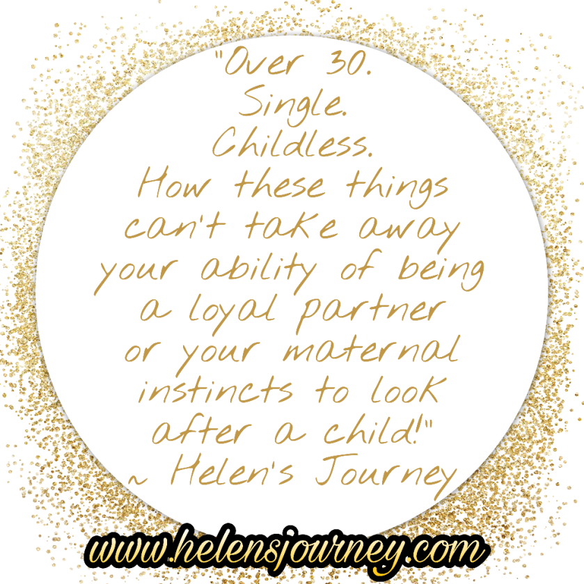 over 30. single. childless. we are to be celebrated too on mothers day! blog by www.helensjourney.com