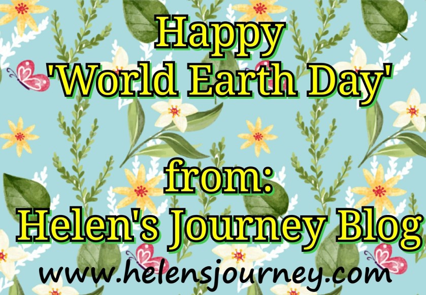 All about 'World Earth Day' and how we can all join in to make a difference by www.helensjourney.com