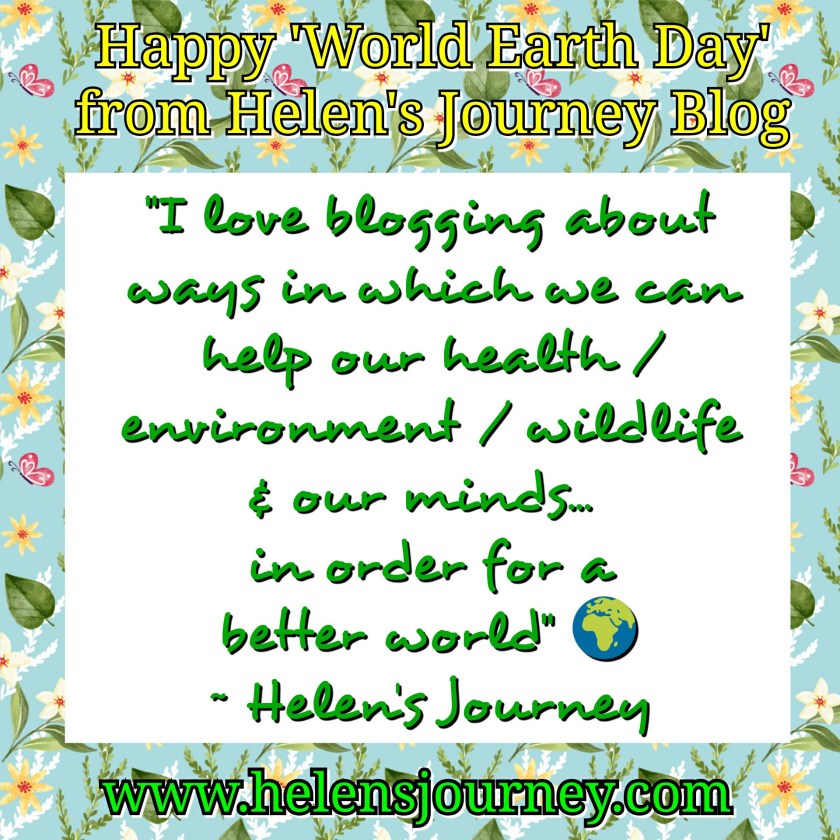 happy world earth day message from Helen's Journey blog quote www.helensjourney.com