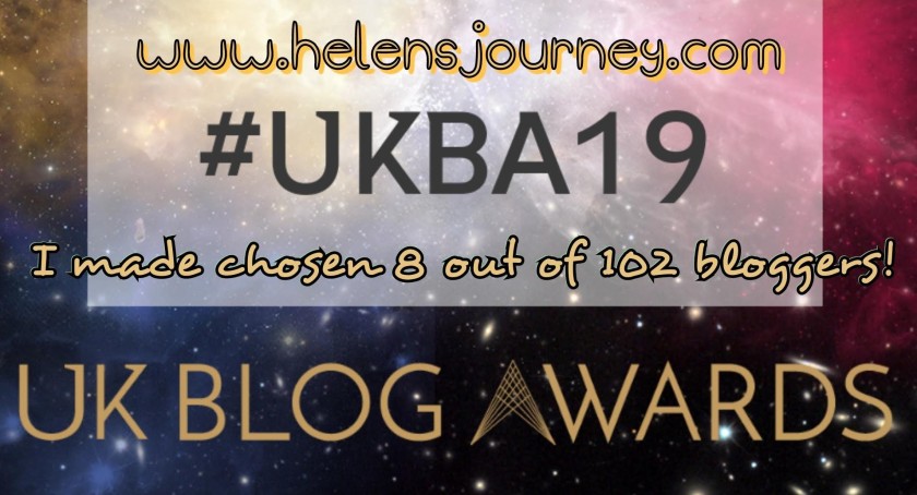 Helen's Journey Blog one of the chosen 8 bloggers out of 102 for the Wellbeing UK Blog Award 2019 www.helensjourney.com